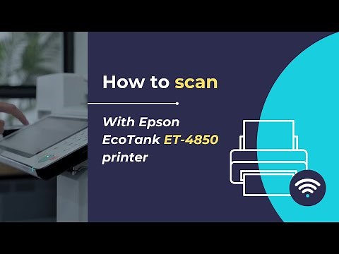How to scan using Epson EcoTank ET 4850 printer