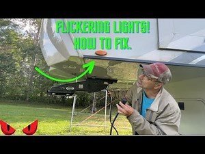 Troubleshooting your Flickering blinking lights on your RV, Travel Trailer, Camper, Fifth wheel. Fix