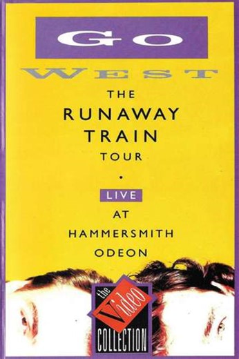 Go West - The Runaway Train Tour - Live at Hammersmith Odeon - Movie