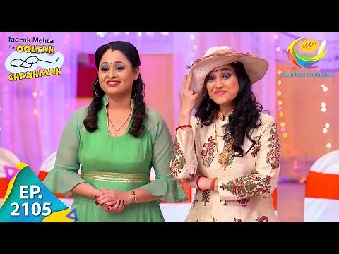 Taarak Mehta Ka Ooltah Chashmah - Episode 2105 - Full Episode