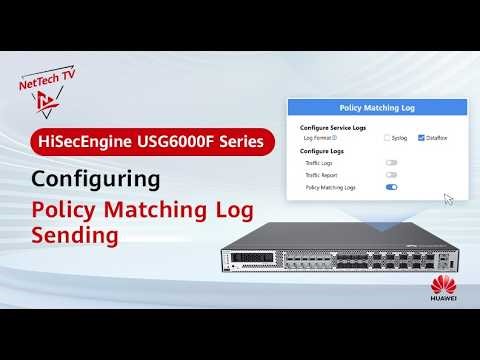 Configuring Policy Matching Log Sending on Huawei HiSecEngine USG6000F