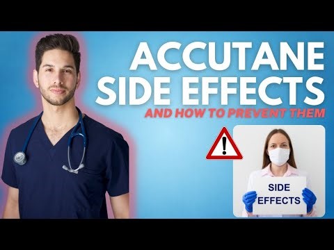 Accutane Side Effects & How To Prevent Them - Doctor Explains
