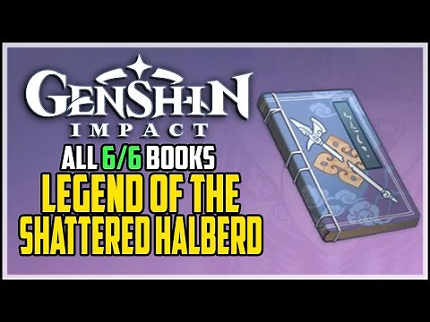 Legend of The Shattered Halberd All Books Locations Genshin Impact