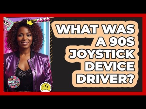 What Was A 90s Joystick Device Driver?