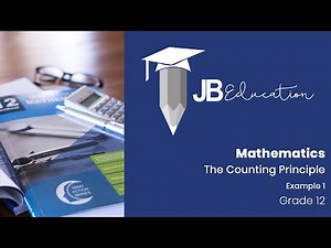 Mathematics - Grade 12 - The Counting Principle: Example 1