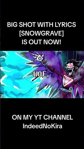 BIG SHOT WITH LYRICS (SNOWGRAVE) IS OUT NOW! #undertale #deltarune #spamtonneo #snowgrave