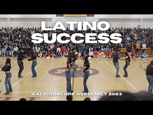 LATINO SUCCESS | Florin HS Kaleidoscope Assembly 2023
