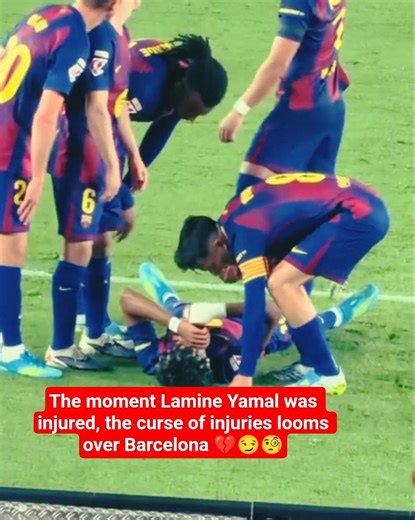 The curse of injuries, Barcelona, what a mess! 💔😏#infection#lamineyamal #fcbarcelona #football #fyp