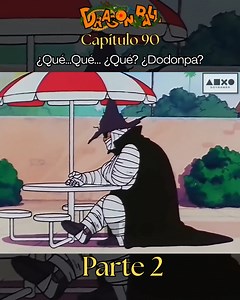 Capítulo 90 parte 2 - #dragonball ¿Qué…Qué... ¿Qué? ¿Dodonpa? #goku #dbz #parte2 #dbzfan Like 👍 si te gusta el contenido. | Soy gamer pasión por los videojuegos y dragón ball