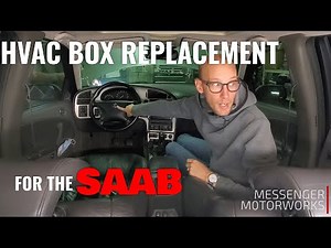 Saab 9-5 HVAC Box Replacement - Nightmare