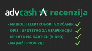 AdvCash Recenzija – Opis i Uputstvo Za Verifikaciju | Tvoja Online Zarada