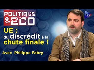 Ukraine-Covid : vers une révolution de l’Union européenne - Politique & Éco 375 avec Philippe Fabry