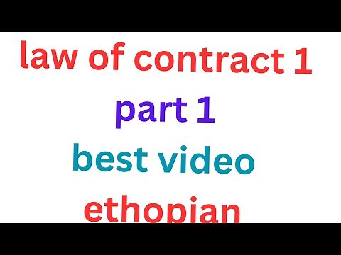 law of contract 1 of ethiopia part 1 best video