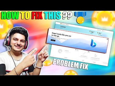OOPS! LOOKS LIKE YOU ARE ON THE GO PROBLEM FIX IN MS REWARD | MS REWARD ERROR FIX