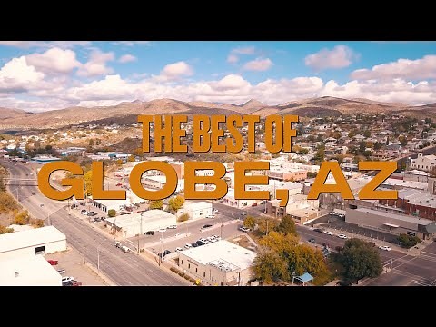 The Best of: Globe, Arizona