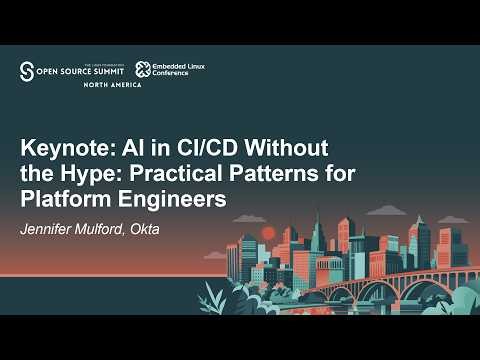 Keynote: AI in CI/CD Without the Hype: Practical Patterns for Platform Engineers - Jennifer Mulford
