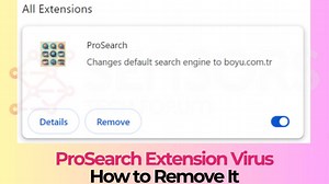 ProSearch Extension Virus - How to Remove It [Working]