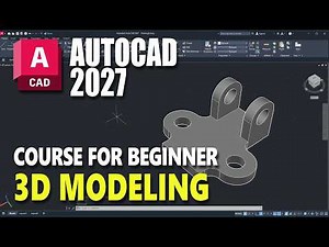 AutoCAD 2027 Basic 3D Modeling Tutorial For Beginner