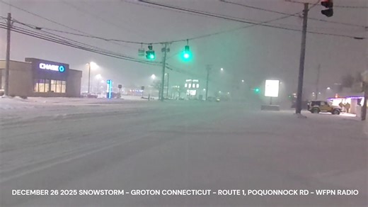 Video: Snowstorm December 26, 2025. Conditions in Groton, Connecticut. Poquonnock Road, Route 1. Raw unedited video footage. This video begins as the snow began to fall in our local area. We recorded again about 30 minutes later to show the difference that 30 minutes had made. (Seems our microphone picked up the area sound pretty good, we can hear people outside of Christopher's talking ;) ) We will give you some snowfall totals later on this evening. | WFPN Radio Connecticut