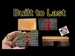 Built To Last! Flintknapping Hand Pad