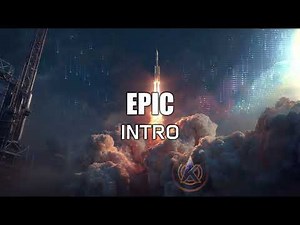 Epic intro Background Music