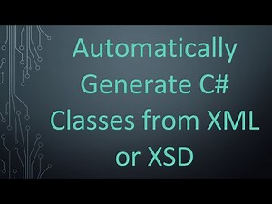 Automatically Generate C# Classes from XML or XSD