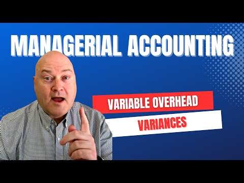 MA 53 Variable Overhead Rate vs Efficiency Variance