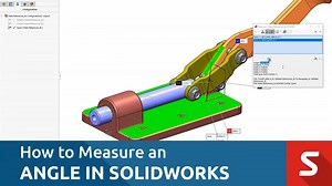 How to Measure Angles in SOLIDWORKS
