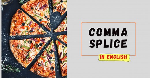 Comma splice in English: 5 easy ways to correct a comma splice