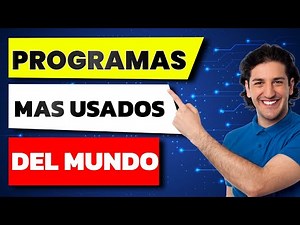 Los programas (softwares) mas usados del mundo 🌎