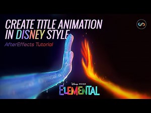 CREATE TITLE ANIMATION IN DISNEY STYLE | ELEMENTAL PIXAR | After Effects Tutorial
