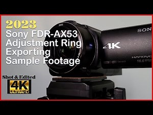 SONY FDR AX53 Adjustment Ring Modes and sample images
