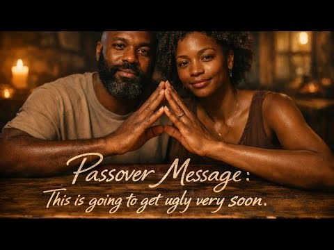 Time Together: We finished our Passover. Then the Holy Spirit showed us what’s coming next.