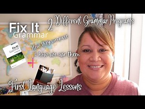 First Language Lessons For The Well Trained Mind + Fix It Grammar From IEW