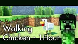 Walking Chicken - 1 Hour Version Minecraft Map