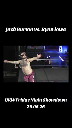 Jack Burton vs. @Ryan Lowe - UKW Friday Night Showdown 26.06.26 #wrestling #wrestler #ukwrestling #professionalwrestling #wwe