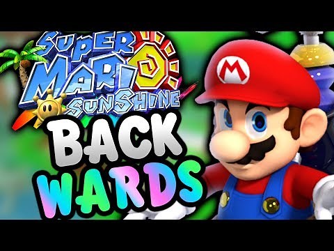 Super Mario Sunshine BACKWARDS!