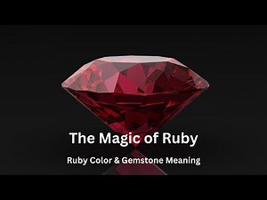 The Magic of Ruby: Ruby Color and Gemstone Meaning