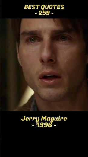 BEST QUOTE #259. Jerry Maguire #bestquotes #moviequotes #jerrymaguire