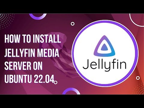 How to install Jellyfin Media Server on Ubuntu 22.04 LTS