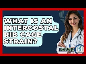 What Is An Intercostal Rib Cage Strain? - Orthopedic Support Network