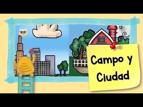 VIDA EN EL CAMPO Y EN LA CIUDAD - DIFERENCIAS