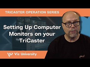 Setting Up Computer Monitors on your TriCaster