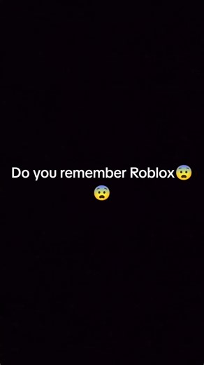 Do you remember roblox#roblox#