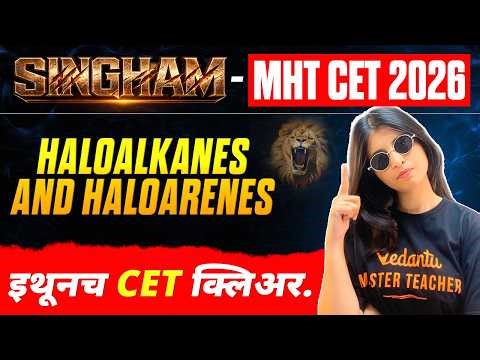 Haloalkanes & Haloarenes One Shot | MHT CET 2026 Chemistry | Full Chapter in One Video | Siona mam