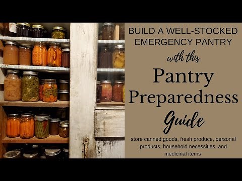 Pantry Preparedness Guide | Build a Well-Stocked Emergency Pantry