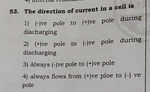 The direction of current in a cell is:1) (-)ve pole to ( )ve ... | Filo