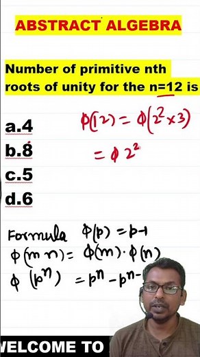 #17 number of primitive nth roots of unity of order n=12