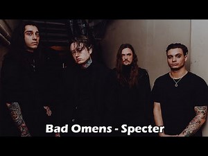 Bad Omens - Specter Lyrics