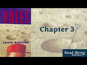 Chapter 3 | Holes - Louis Sachar| Read Along